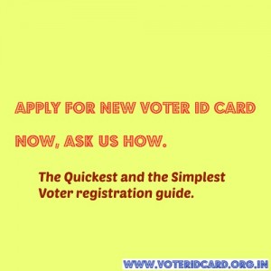 easiest way to apply for new voter id card