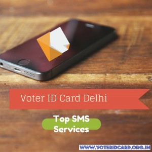 top sms based services for voter id card Delhi