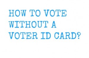 How to Vote Without a Voter card?