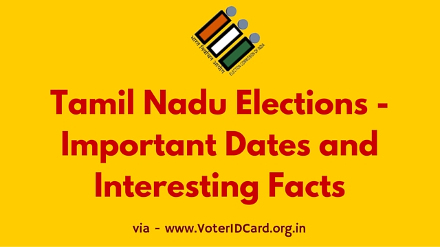 Tamil Nadu Elections - Important Dates and Interesting Facts