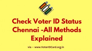 Voter ID Status Chennai